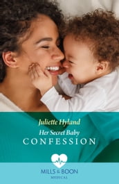 Her Secret Baby Confession (Hope Hospital Surgeons, Book 2) (Mills & Boon Medical)