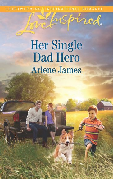 Her Single Dad Hero (The Prodigal Ranch, Book 2) (Mills & Boon Love Inspired) - Arlene James
