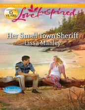 Her Small-Town Sheriff (Moonlight Cove, Book 3) (Mills & Boon Love Inspired)