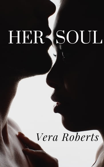 Her Soul (Ellison Brothers #5) - Vera Roberts
