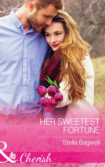 Her Sweetest Fortune (The Fortunes of Texas: The Secret Fortunes, Book 2) (Mills & Boon Cherish) - Stella Bagwell