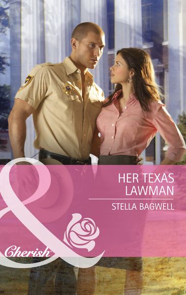 Her Texas Lawman (Men of the West, Book 12) (Mills & Boon Cherish) - Stella Bagwell