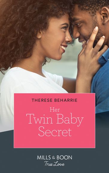 Her Twin Baby Secret (Mills & Boon True Love) - Therese Beharrie