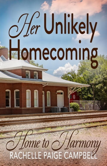 Her Unlikely Homecoming - Rachelle Paige Campbell