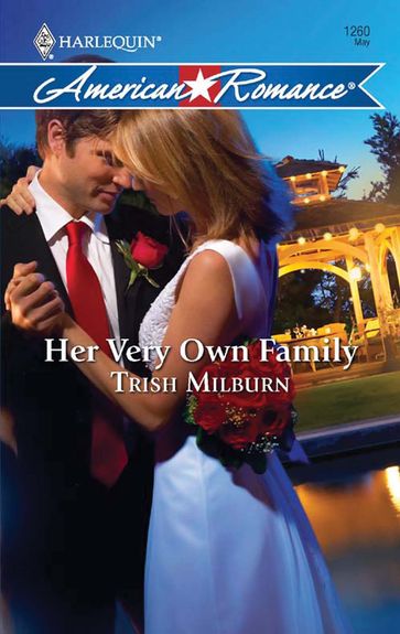 Her Very Own Family (Mills & Boon Love Inspired) - Trish Milburn