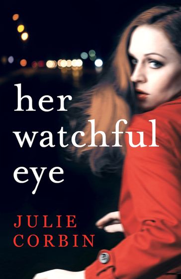 Her Watchful Eye - Julie Corbin