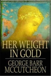 Her Weight in Gold