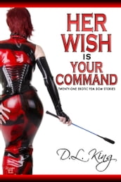 Her Wish is Your Command