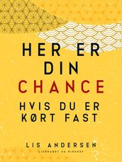 Her er din chance - hvis du er kørt fast