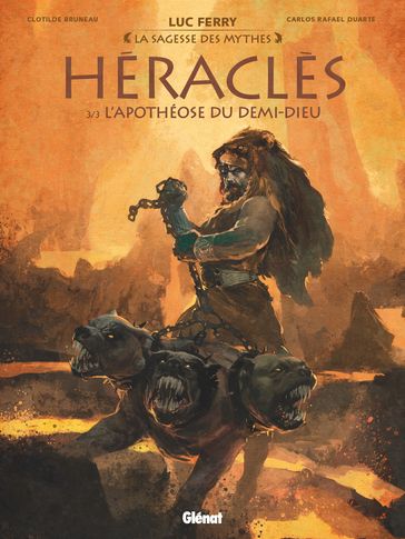 Héraclès - Tome 03 - Carlos Rafael Duarte - Clotilde Bruneau - Didier Poli - Luc Ferry