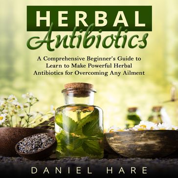 Herbal Antibiotics - Daniel Hare