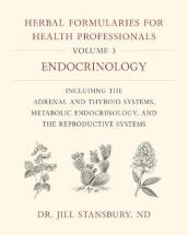 Herbal Formularies for Health Professionals, Volume 3