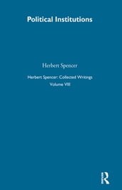 Herbert Spencer: Collected Writings