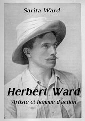 Herbert Ward, artiste et homme d action