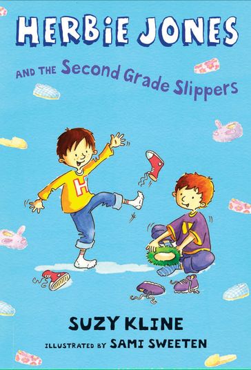 Herbie Jones & the Second Grade Slippers - Suzy Kline