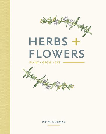 Herbs & Flowers - Pip McCormac