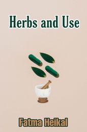 Herbs and Use