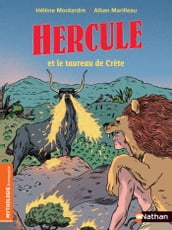 Hercule et le taureau de Crète - Roman Mythologie - Dès 7 ans