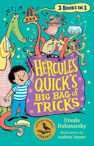 Hercules Quick's Big Bag of Tricks - Ursula Dubosarsky - Andrew Joyner