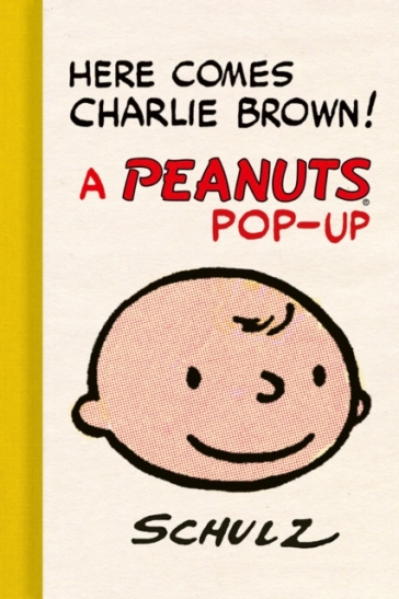 Here Comes Charlie Brown! A Peanuts Pop-Up - Charles M. Schulz - Gene Jr. Kannenberg