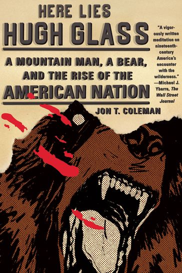 Here Lies Hugh Glass - Jon T. Coleman