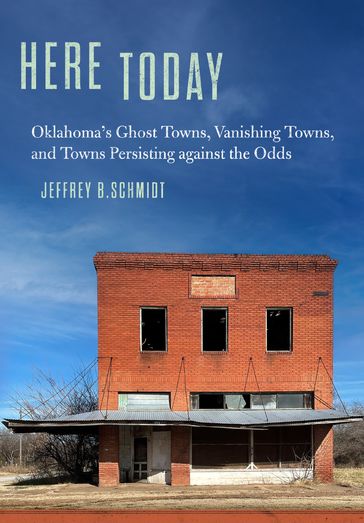 Here Today - Jeffrey B. Schmidt