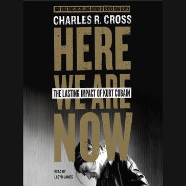 Here We Are Now - Charles R. Cross