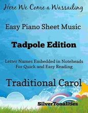 Here We Come a Wassailing Easy Piano Sheet Music Tadpole Edition