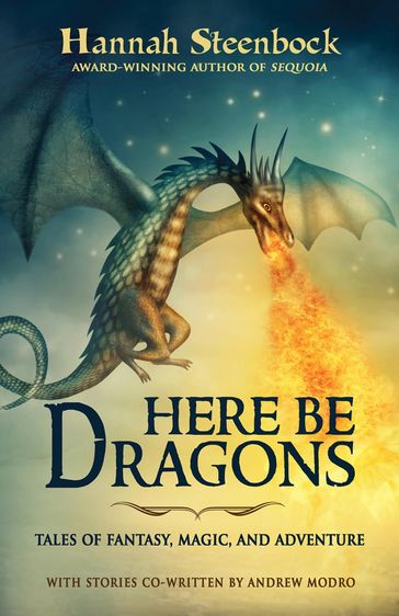 Here be Dragons - Hannah Steenbock