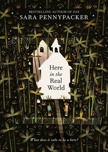 Here in the Real World - Sara Pennypacker