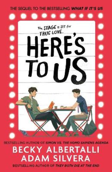 Here's To Us - Adam Silvera - Becky Albertalli