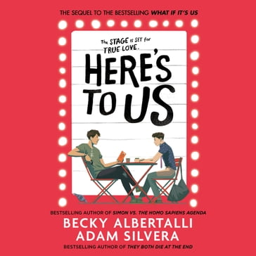 Here's To Us - Adam Silvera - Becky Albertalli