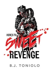 Here s to Sweet Revenge
