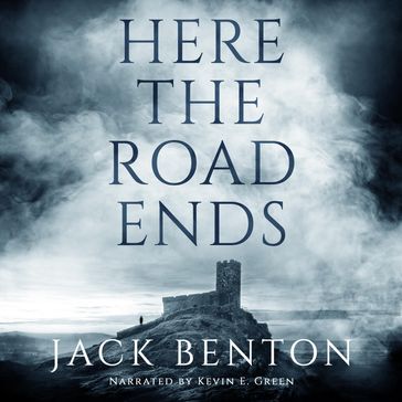 Here the Road Ends - Jack Benton