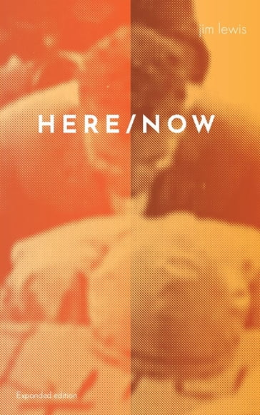 Here/Now - Jim Lewis - Katherine Lewis