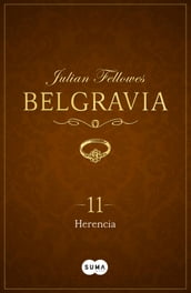 Herencia (Belgravia 11)