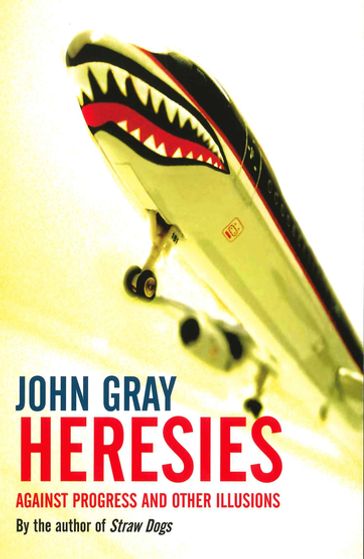 Heresies - John Gray