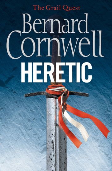 Heretic (The Grail Quest, Book 3) - Bernard Cornwell