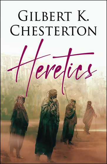 Heretics - Gilbert K. Chesterton - Digital Fire