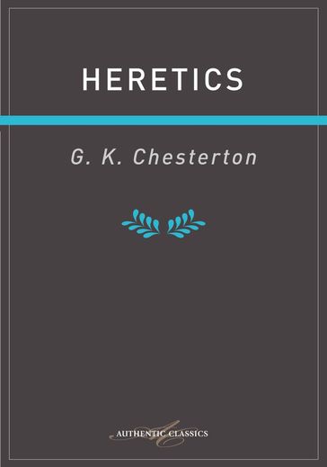 Heretics - G K Chesterton