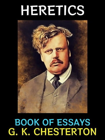 Heretics - Gilbert K. Chesterton