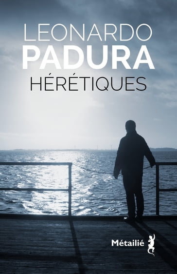 Hérétiques - Leonardo Padura