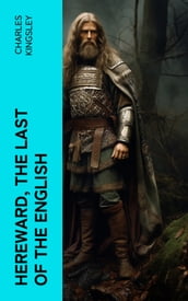 Hereward, the Last of the English