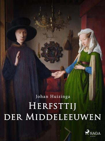 Herfsttij der Middeleeuwen - Johan Huizinga