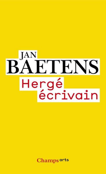 Hergé écrivain - Jan Baetens