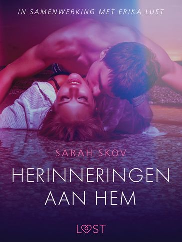 Herinneringen aan hem - erotisch verhaal - Sarah Skov