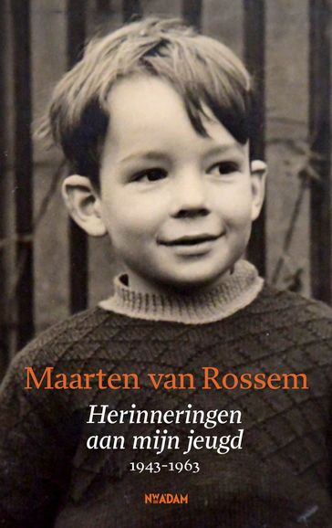Herinneringen aan mijn jeugd - Maarten van Rossem