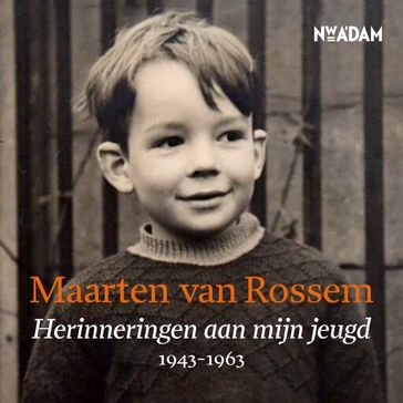 Herinneringen aan mijn jeugd - Maarten van Rossem