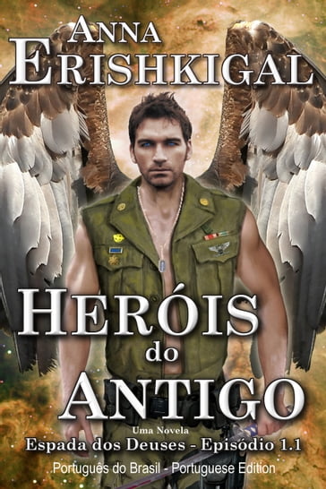 Heróis do Antigo (Edição Portuguesa) - Anna Erishkigal