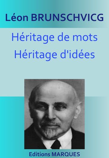 Héritage de mots, Héritage d'idées - Léon Brunschvicg